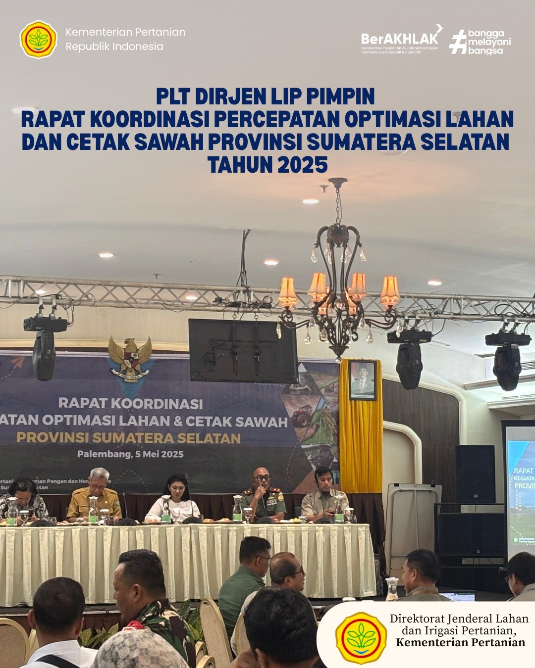 Plt.Ditjen LIP pimpin Rapat Koordinasi Percepatan Optimasi Lahan dan Cetak Sawah Provinsi Sumatera Selatan Tahun 2025